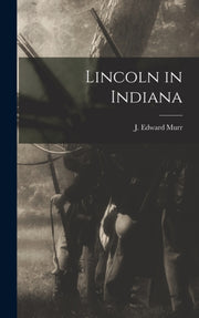 Lincoln In Indiana