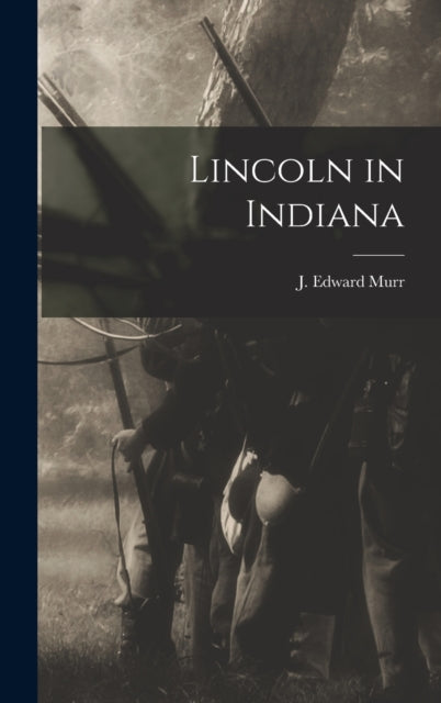 Lincoln In Indiana