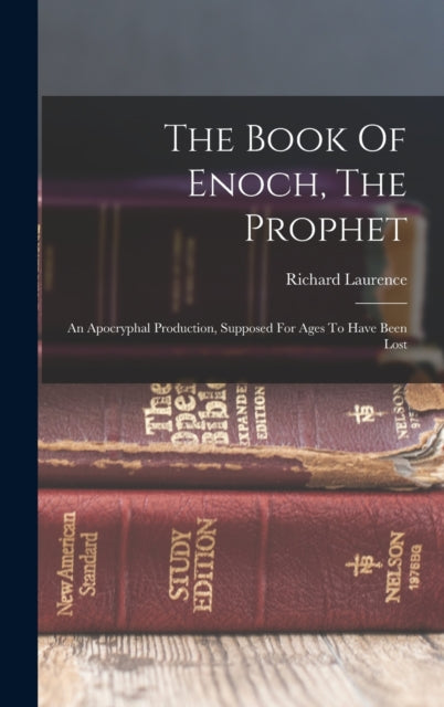 The Book Of Enoch, The Prophet: An Apocr
