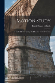 Motion Study: A Method For Increasing Th