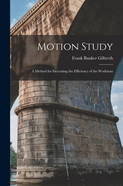 Motion Study: A Method For Increasing Th