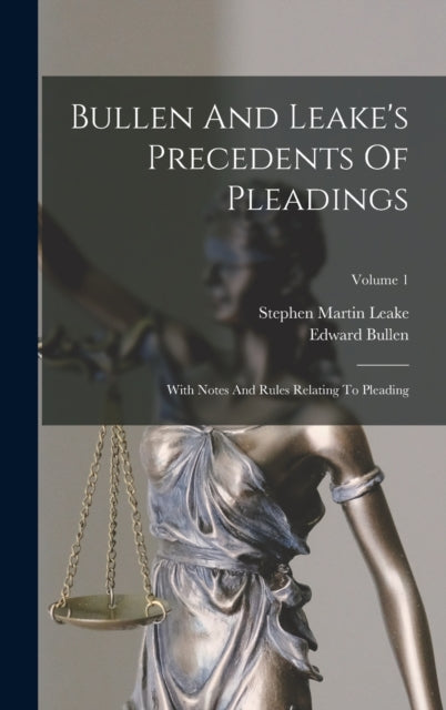 Bullen And Leake's Precedents Of Pleadin