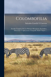 Colombofilia: Estudio Completo De Las Pa