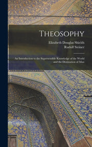 Theosophy: An Introduction To The Supers