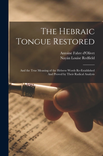 The Hebraic Tongue Restored: And The Tru