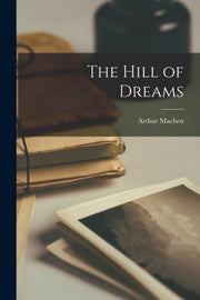 The Hill Of Dreams