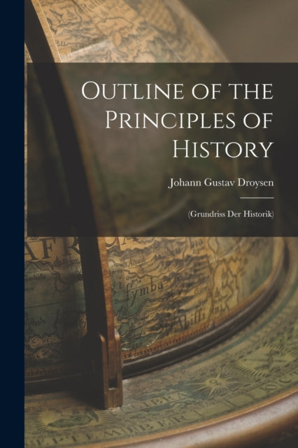 Outline Of The Principles Of History: (g