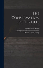 The Conservation Of Textiles