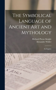 Symbolical Language Of Ancient Art A