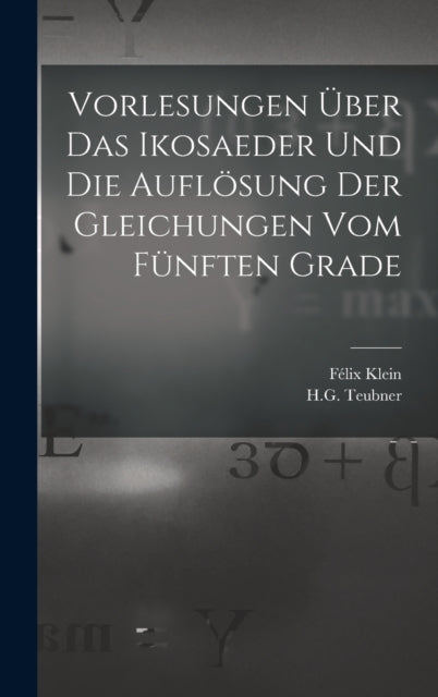 Vorlesungen  Ber Das Ikosaeder Und Die A