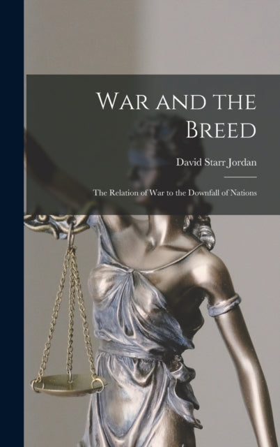 War And The Breed  The Relation Of War T