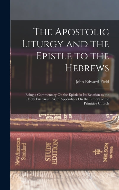 The Apostolic Liturgy And The Epistle To