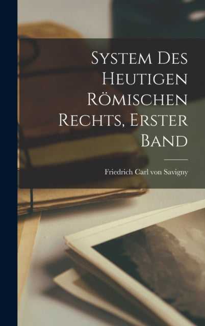 System Des Heutigen R Mischen Rechts, Er