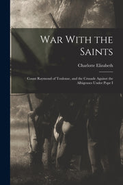 War With The Saints: Count Raymond Of To