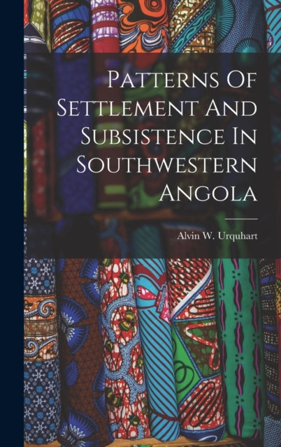 Patterns Of Settlement And Subsistence I