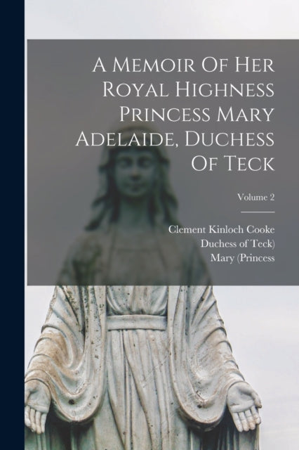 Memoir Of Her Royal Highness Princess