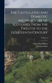 The Castellated And Domestic Architectur