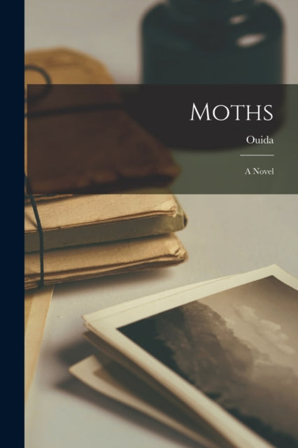 Moths: A Novel