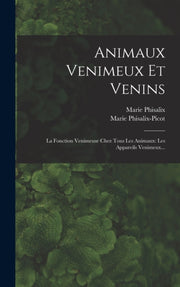 Animaux Venimeux Et Venins: La Fonction