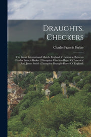 Draughts, Checkers: The Great Internatio