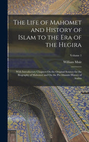 The Life Of Mahomet And History Of Islam By Muir, William