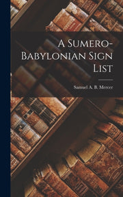 A Sumero-babylonian Sign List