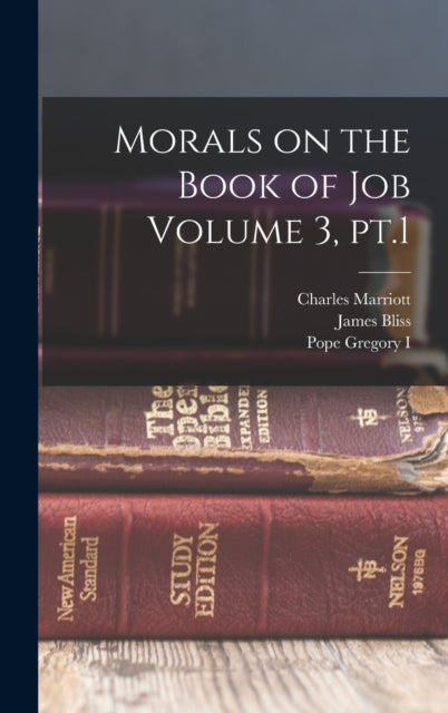 Morals On The Book Of Job Volume 3, Pt.1