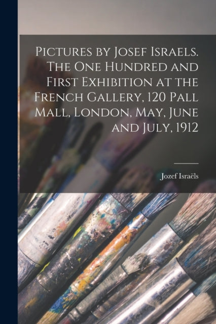Pictures By Josef Israels. The One Hundr