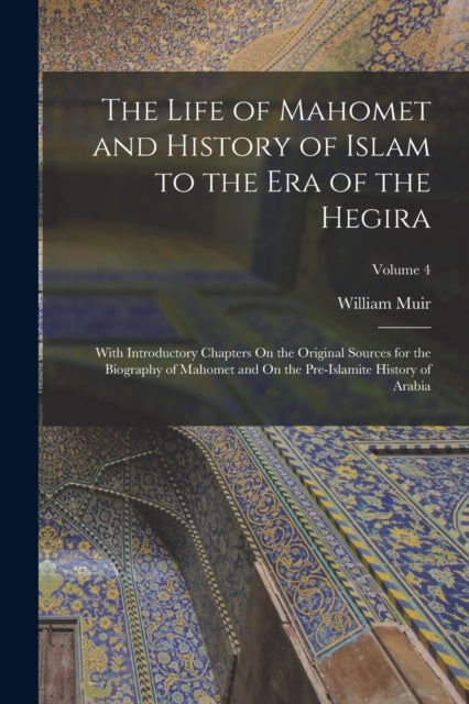 The Life Of Mahomet And History Of Islam