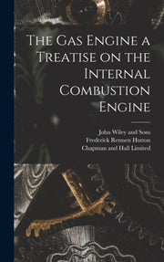 The Gas Engine A Treatise On The Interna
