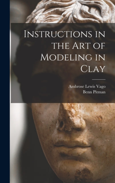 Instructions In The Art Of Modeling In C By Pitman, Benn