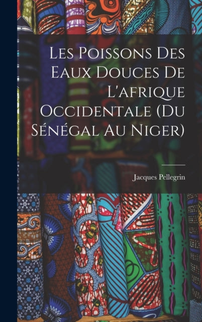 Les Poissons Des Eaux Douces De L'afriqu