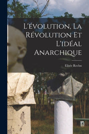 L' Volution, La R Volution Et L'id Al An
