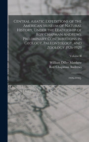 Central Asiatic Expeditions Of The Ameri