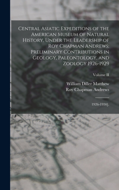 Central Asiatic Expeditions Of The Ameri