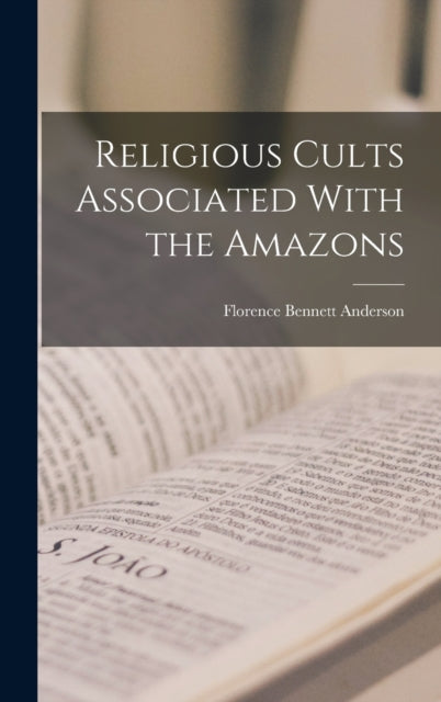 Religious Cults Associated With The Amaz