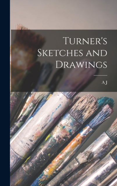 Turner's Sketches And Drawings
