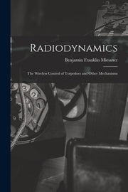 Radiodynamics: The Wireless Control Of T
