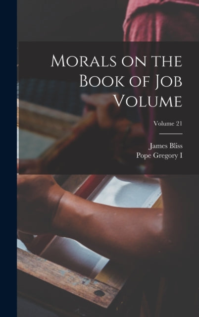 Morals On The Book Of Job Volume  Volume