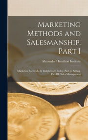 Marketing Methods And Salesmanship. Part