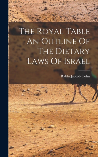 The Royal Table An Outline Of The Dietar