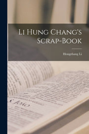 Li Hung Chang's Scrap-book