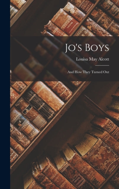Jo's Boys: And How They Turned Out