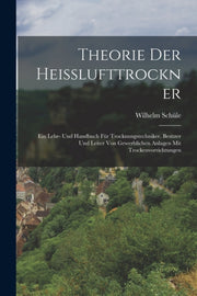 Theorie Der Heisslufttrockner: Ein Lehr-