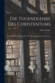 Die Tugendlehre Des Christentums: Geschi