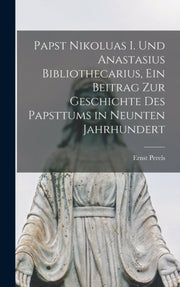 Papst Nikoluas I. Und Anastasius Bibliot