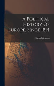 A Political History Of Europe, Since 181