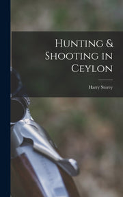 Hunting   Shooting In Ceylon