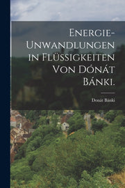 Energie-unwandlungen In Fl Ssigkeiten Vo