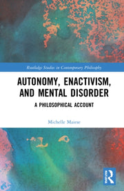 Autonomy Enactivism And Mental Disord